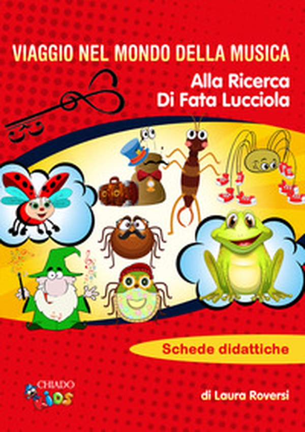 Viaggio nel mondo della musica. Alla ricerca di Fata Lucciola. Schede didattiche - Librerie.coop Viaggio nel mondo della musica. Alla ricerca di Fata Lucciola. Schede didattiche - Librerie.coop