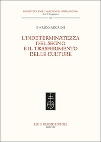 L'indeterminatezza del segno e il trasferimento delle culture - Librerie.coop