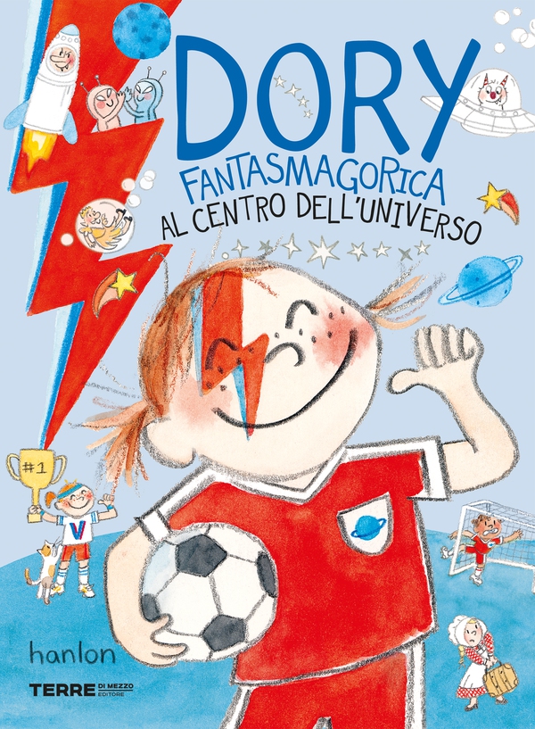 Dory Fantasmagorica. Al centro dell'universo - Librerie.coop