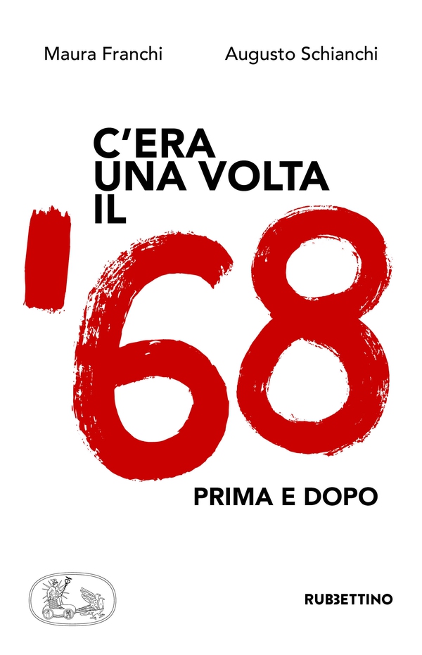 C'era una volta il '68 - Librerie.coop C'era una volta il '68 - Librerie.coop