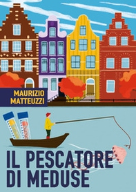 Il pescatore di meduse - Librerie.coop Il pescatore di meduse - Librerie.coop