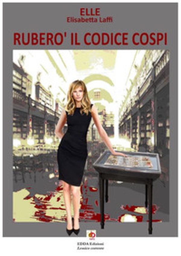 Ruberò il Codice COSPI - Librerie.coop Ruberò il Codice COSPI - Librerie.coop
