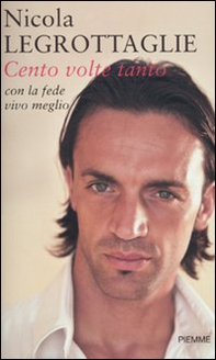 Cento volte tanto. Con la fede vivo meglio - Librerie.coop Cento volte tanto. Con la fede vivo meglio - Librerie.coop