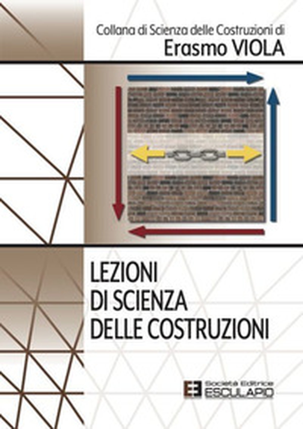 Lezioni di scienza delle costruzioni - Librerie.coop Lezioni di scienza delle costruzioni - Librerie.coop