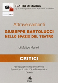 Attraversamenti. Giuseppe Bartolucci nello spazio del teatro - Librerie.coop Attraversamenti. Giuseppe Bartolucci nello spazio del teatro - Librerie.coop