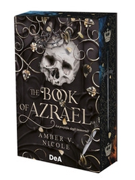 The book of Azrael. La profezia degli immortali. Booklover approved - Librerie.coop