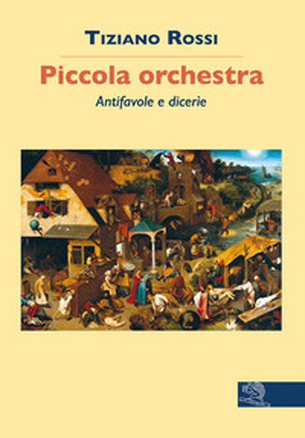 Piccola orchestra. Antifavole e dicerie - Librerie.coop Piccola orchestra. Antifavole e dicerie - Librerie.coop