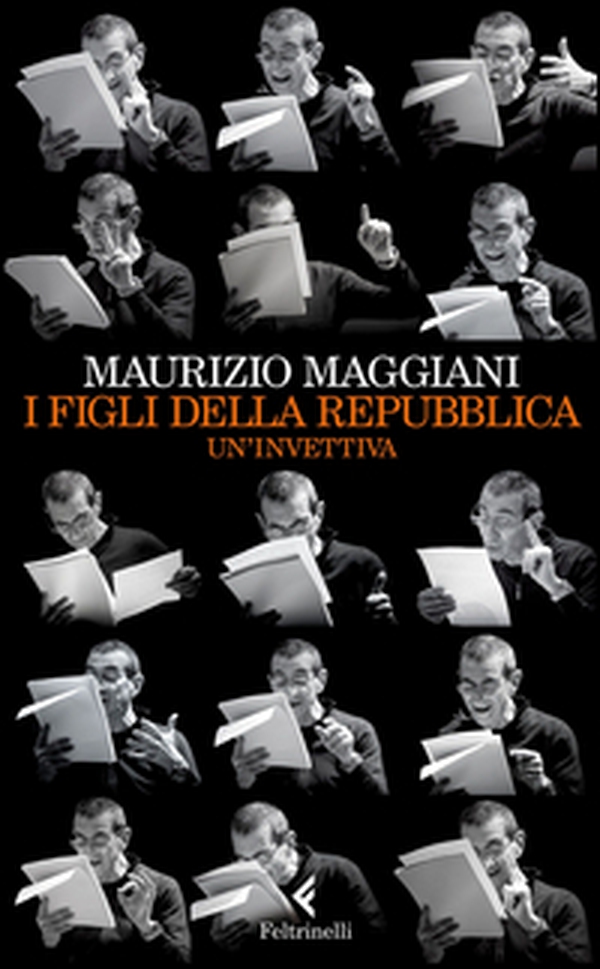I figli della repubblica. Un'invettiva - Librerie.coop I figli della repubblica. Un'invettiva - Librerie.coop