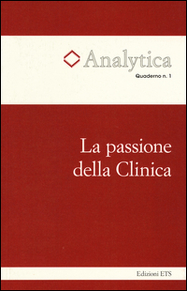 La passione della Clinica - Librerie.coop La passione della Clinica - Librerie.coop
