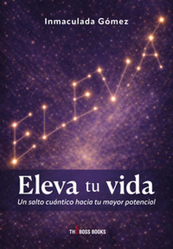 Eleva tu vida. Un salto cuántico hacia tu mayor potencial - Librerie.coop