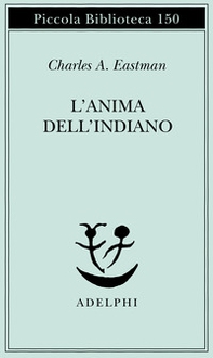 L'anima dell'indiano. Un'interpretazione - Librerie.coop L'anima dell'indiano. Un'interpretazione - Librerie.coop