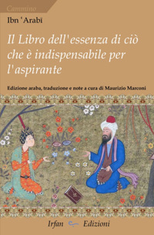 Il libro dell'essenza di ciò che è indispensabile per l'aspirante - Librerie.coop