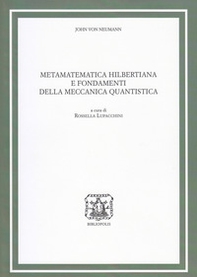 Metamatematica hilbertiana e fondamenti della meccanica quantistica - Librerie.coop