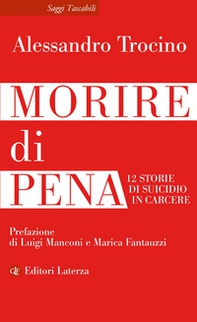 Morire di pena. 12 storie di suicidio in carcere - Librerie.coop