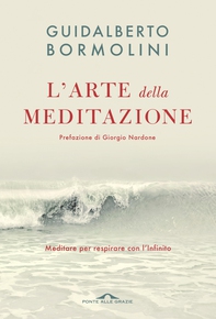L'arte della meditazione - Librerie.coop L'arte della meditazione - Librerie.coop