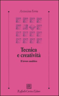 Tecnica e creatività. Il lavoro analitico - Librerie.coop