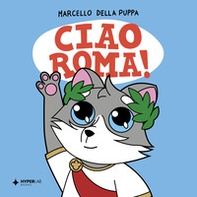 Ciao Roma! - Librerie.coop
