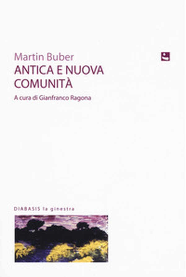 Antica e nuova comunità - Librerie.coop Antica e nuova comunità - Librerie.coop