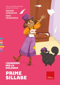 Prime sillabe. I quaderni per la dislessia - Librerie.coop