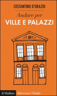 Andare per ville e palazzi - Librerie.coop