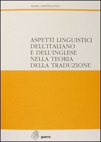 Aspetti linguistici dell'italiano e dell'inglese nella teoria della traduzione - Librerie.coop