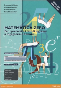 Matematica zero. Per i precorsi e i test di ingresso a Ingegneria e Scienze. Ediz. mylab - Librerie.coop