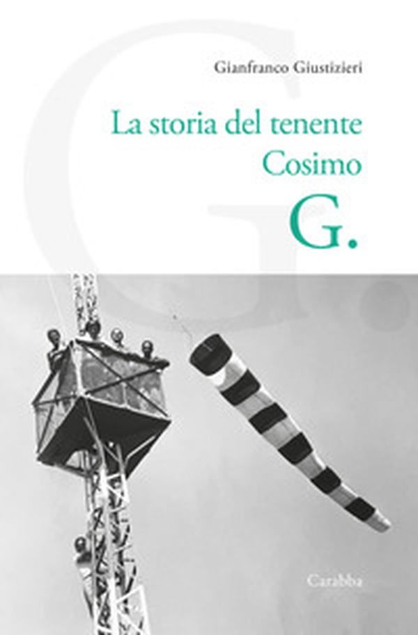 La storia del Tenente Cosimo G. - Librerie.coop La storia del Tenente Cosimo G. - Librerie.coop