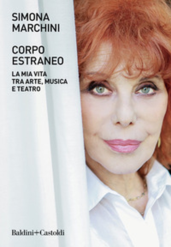 Corpo estraneo. La mia vita tra arte, musica e teatro - Librerie.coop Corpo estraneo. La mia vita tra arte, musica e teatro - Librerie.coop