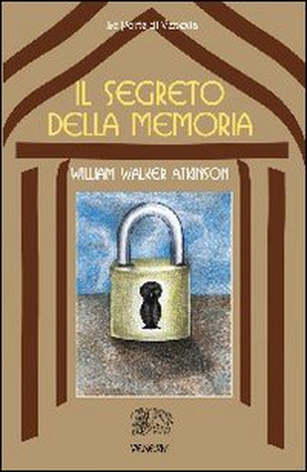 Il segreto della memoria - Librerie.coop Il segreto della memoria - Librerie.coop