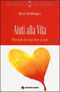 Aiuti alla vita. Riflessioni che fanno bene al cuore - Librerie.coop Aiuti alla vita. Riflessioni che fanno bene al cuore - Librerie.coop