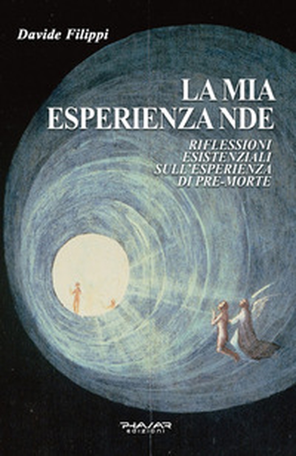 La mia esperienza NDE. Riflessioni esistenziali sull'esperienza di pre-morte - Librerie.coop