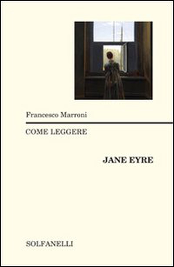 Come leggere Jane Eyre - Librerie.coop Come leggere Jane Eyre - Librerie.coop