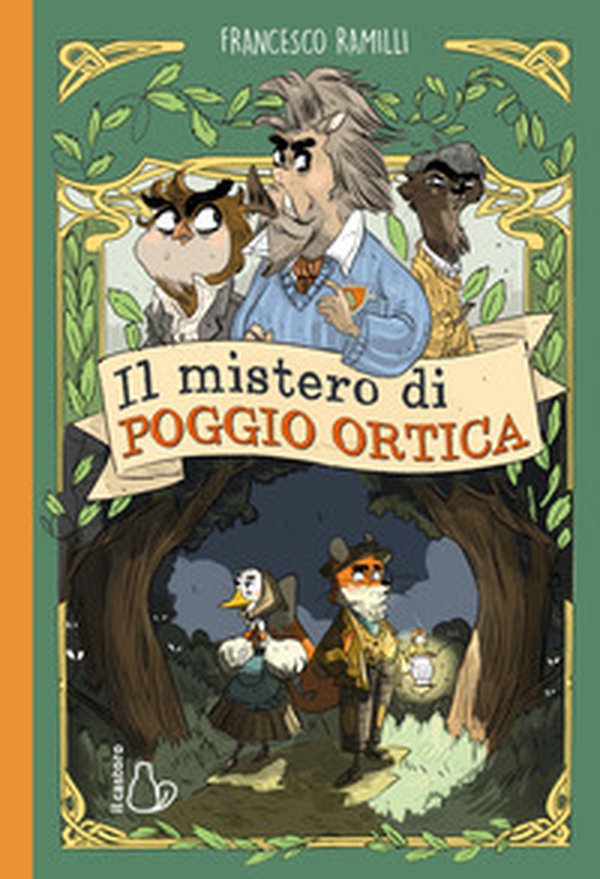 Il mistero di Poggio Ortica - Librerie.coop Il mistero di Poggio Ortica - Librerie.coop