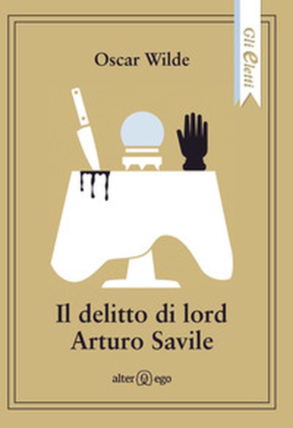 Il delitto di lord Arturo Savile - Librerie.coop Il delitto di lord Arturo Savile - Librerie.coop