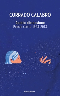 Quinta dimensione. Poesie scelte 1958-2018 - Librerie.coop