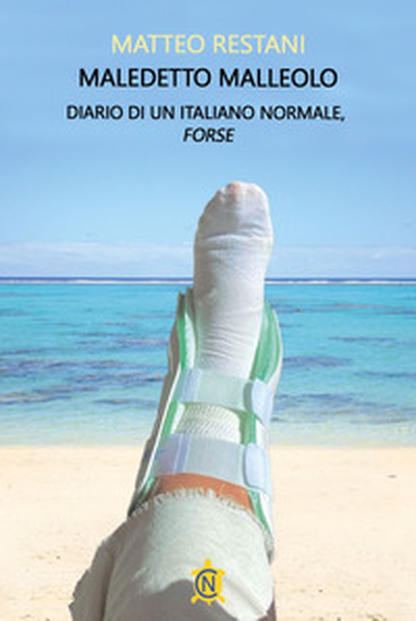 Maledetto malleolo. Diario di un italiano normale, forse - Librerie.coop Maledetto malleolo. Diario di un italiano normale, forse - Librerie.coop