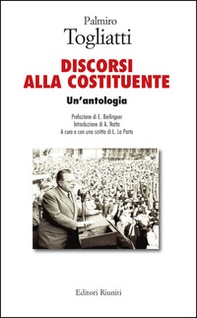Palmiro Togliatti. Discorsi alla costituente. Un'antologia - Librerie.coop