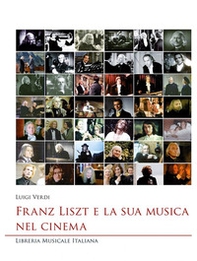 Franz Liszt e la sua musica nel cinema - Librerie.coop Franz Liszt e la sua musica nel cinema - Librerie.coop