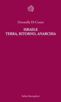 Israele. Terra, ritorno, anarchia - Librerie.coop