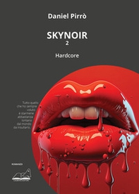 Skynoir. Hardcore - Vol. 2 - Librerie.coop
