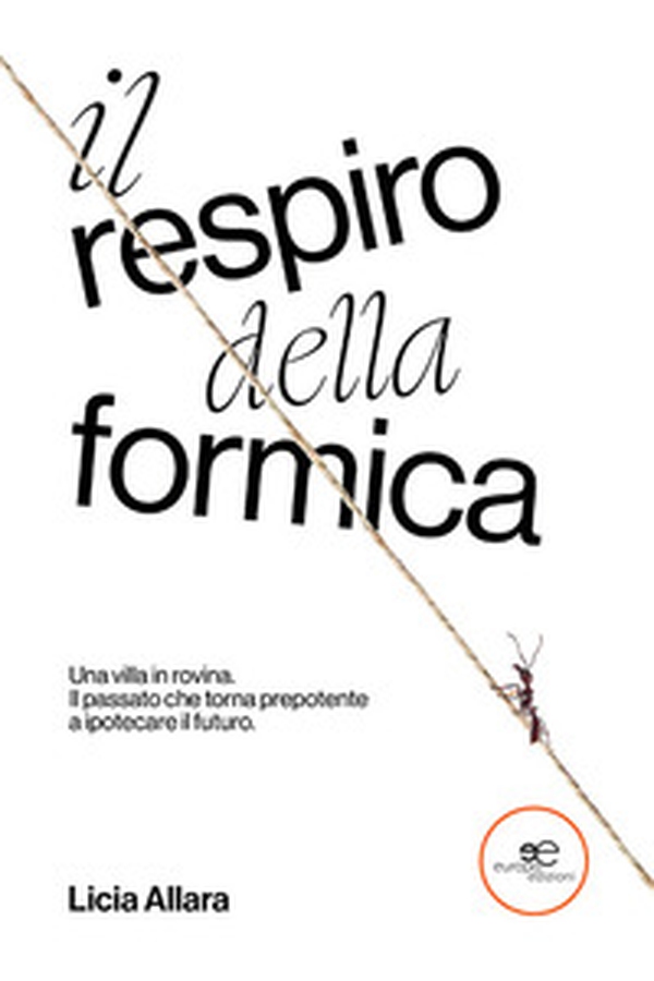 Il respiro della formica - Librerie.coop Il respiro della formica - Librerie.coop