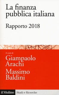 La finanza pubblica italiana. Rapporto 2018 - Librerie.coop