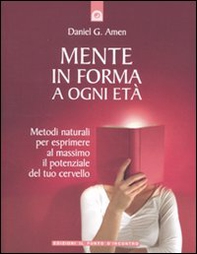 Mente in forma a ogni età - Librerie.coop Mente in forma a ogni età - Librerie.coop