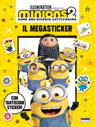 Minions 2. Come Gru diventa cattivissimo. Il megasticker - Librerie.coop