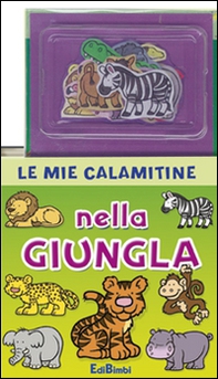 Nella giungla. Le mie calamitine. Con magneti - Librerie.coop