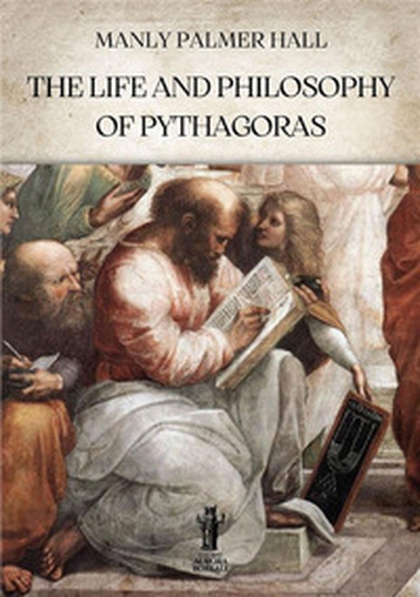 The life and philosophy of Pythagoras - Librerie.coop The life and philosophy of Pythagoras - Librerie.coop