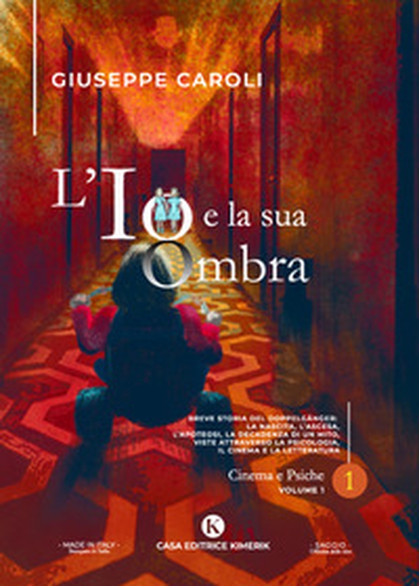 L'io e la sua ombra. Breve storia del Doppelgänger: la nascita, l'ascesa, l'apoteosi, la decadenza di un mito, viste attraverso la psicologia, il cinema e la letteratura - Vol. 1 - Librerie.coop L'io e la sua ombra. Breve storia del Doppelgänger: la nascita, l'ascesa, l'apoteosi, la decadenza di un mito, viste attraverso la psicologia, il cinema e la letteratura - Vol. 1 - Librerie.coop