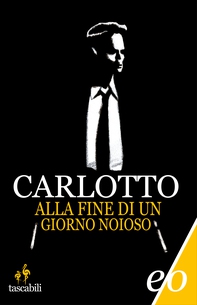 Alla fine di un giorno noioso - Librerie.coop Alla fine di un giorno noioso - Librerie.coop