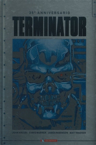 Terminator. 35° anniversario - Librerie.coop