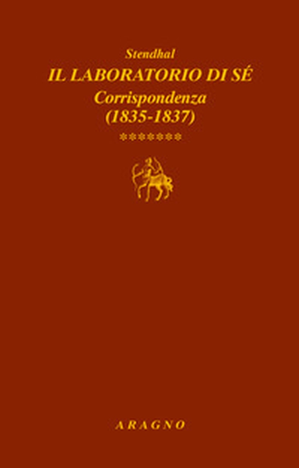 Il laboratorio di sé. Corrispondenza - Vol. 7 - Librerie.coop Il laboratorio di sé. Corrispondenza - Vol. 7 - Librerie.coop